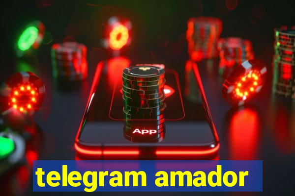 telegram amador